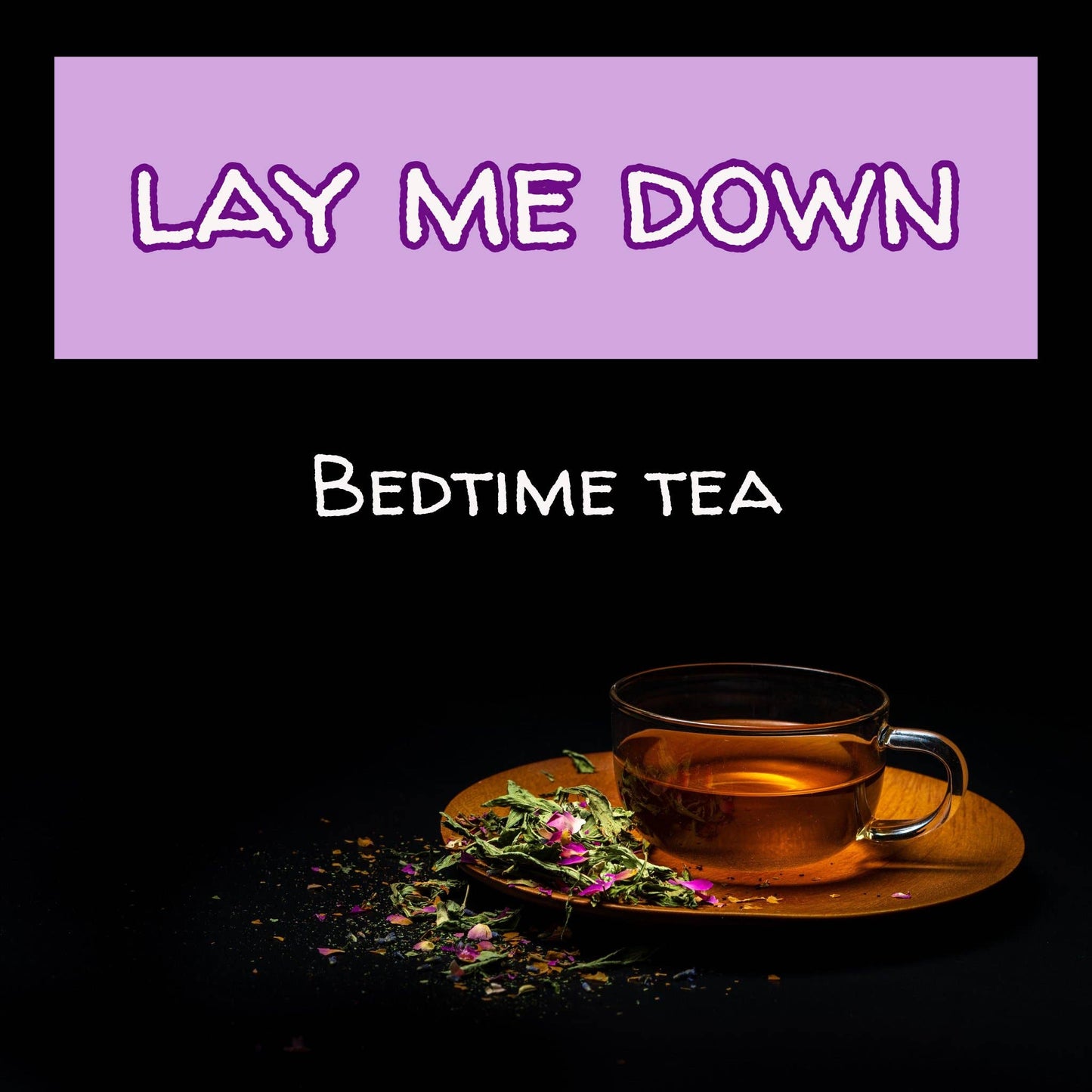 The Grateful Tea Co - Lay Me Down - Gourmet Bedtime Tea, 15 Sachets, Caffeine-FreeThe Grateful Tea Co - Lay Me Down - Gourmet Bedtime Tea, 15 Sachets, Caffeine-Free - Premium Coffee Supply from The Grateful Tea Co - Just $16! Shop now at SanTee Coffee and Tea Company 